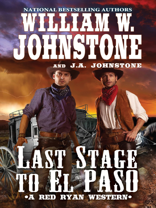 Title details for Last Stage to El Paso by William W. Johnstone - Available